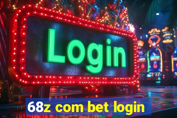 68z com bet login